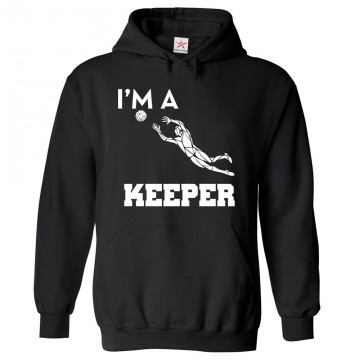 I am A Goal Keeper Football Lovers Kids & Adults Unisex Hoodie